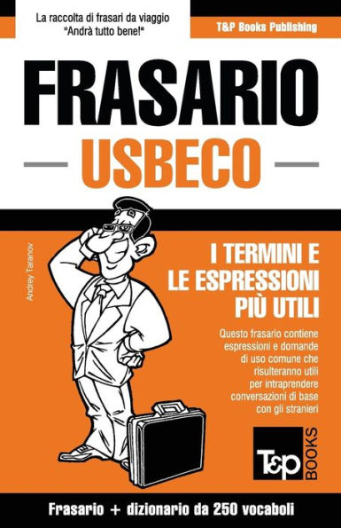 Frasario Italiano-Usbeco e mini dizionario da 250 vocaboli (Italian Collection) (Italian Edition)