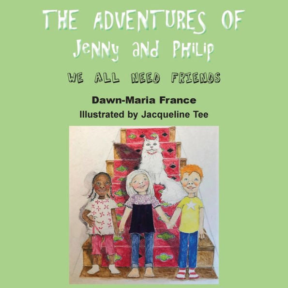 The Adventures Of Jenny And Philip : We All Need Friends