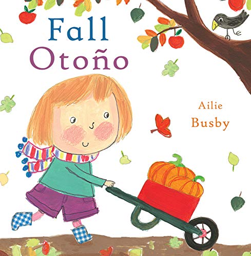 Fall/Otono (Spanish/English Bilingual Editions) (English And Spanish Edition)