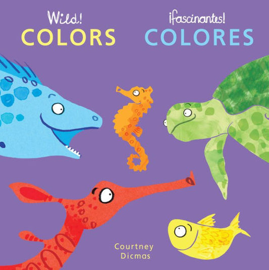 Wild! Colors/Colores (Spanish/English Bilingual Editions) (English and Spanish Edition)