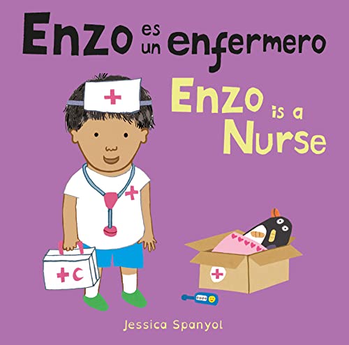 Enzo Es Un Enfermero/ Enzo Is A Nurse (Enzo's Jobs, 4) (English And Spanish Edition) (Spanish And English Edition)