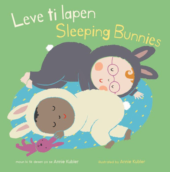 Leve Ti Lapen / Sleeping Bunnies (Baby Rhyme Time) (English And Haitian Edition) - 9781786287533