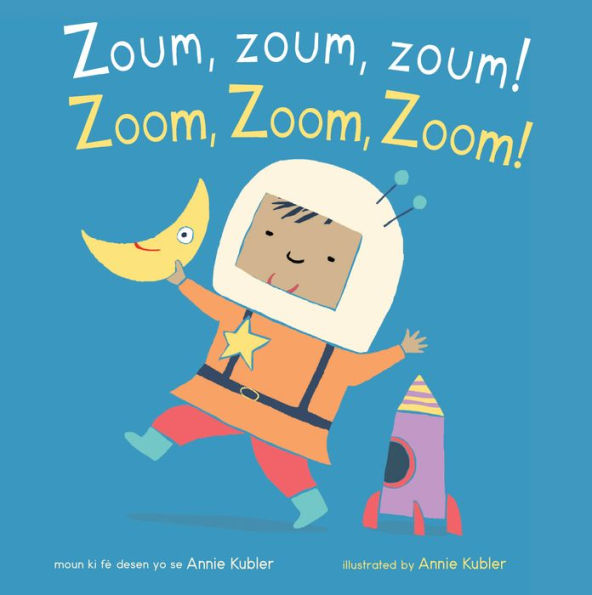 Zoum, Zoum, Zoum!/ Zoom, Zoom, Zoom! (Baby Rhyme Time) (English And Haitian Edition) - 9781786287540