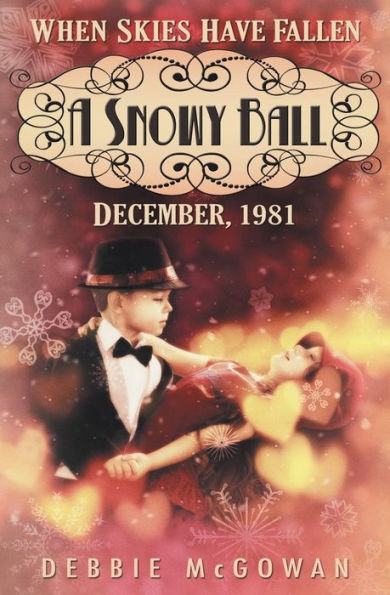 A Snowy Ball (When Skies Have Fallen)