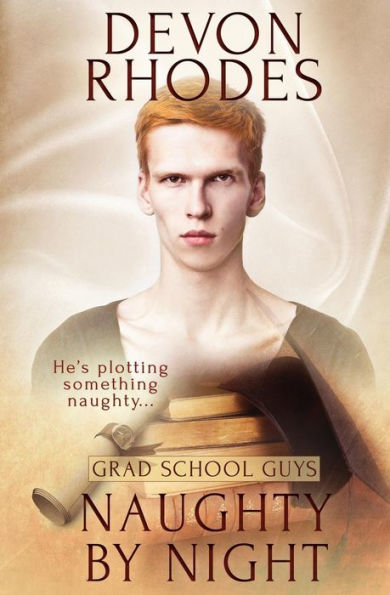 Naughty By Night (Grad School Guys)