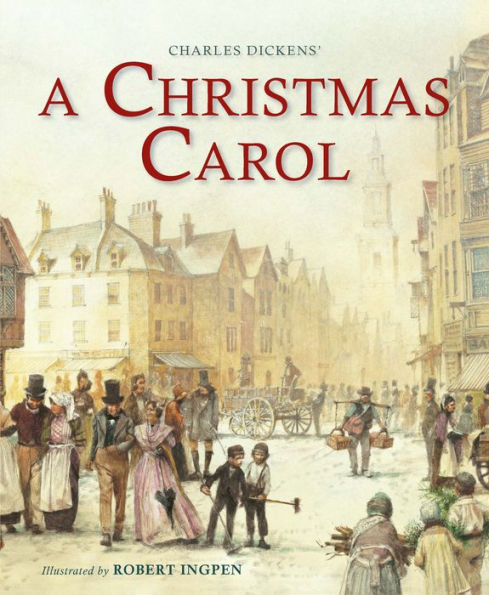 A Christmas Carol (Abridged): A Robert Ingpen Illustrated Classic (Robert Ingpen Illustrated Classics)