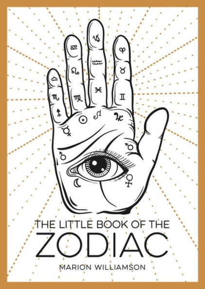 The Little Book Of The Zodiac : An Introduction To Astrology
