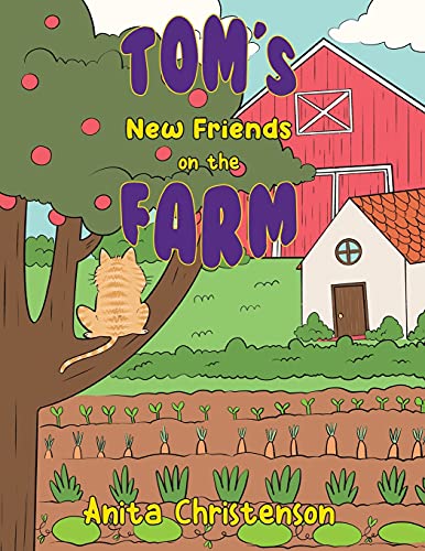 Tom's New Friends On The Farm (Paperback)