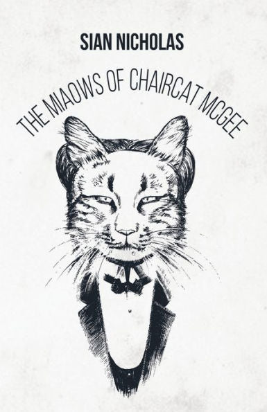 The Miaows Of Chaircat Mcgee