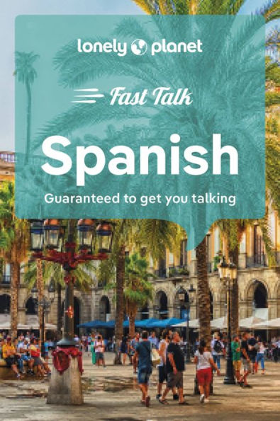 Lonely Planet Fast Talk Spanish 5 (Phrasebook)