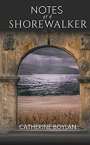 Notes Of A Shorewalker