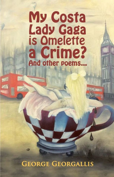 My Costa Lady Gaga Is Omelette A Crime? - 9781787104624