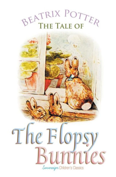 The Tale Of The Flopsy Bunnies