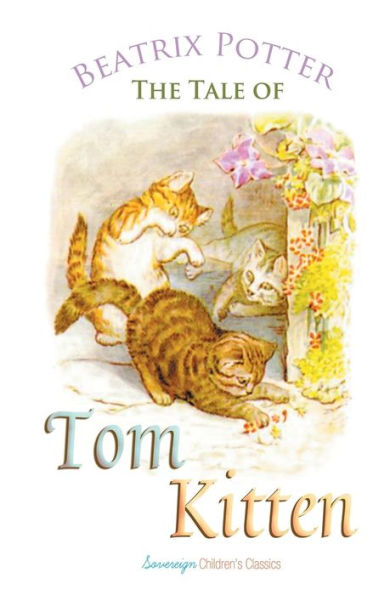 The Tale Of Tom Kitten - 9781787246522