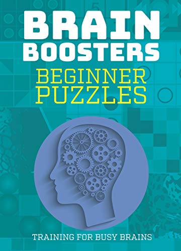 Beginner Puzzles: Training For Busy Brains (Brain Boosters)