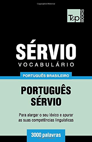 Vocabul?írio Portugu?¬s Brasileiro-S??rvio - 3000 palavras