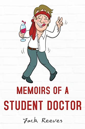 Memoirs Of A Student Doctor