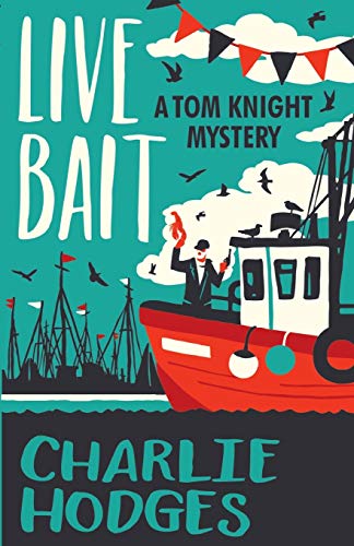 Live Bait (Tom Knight)