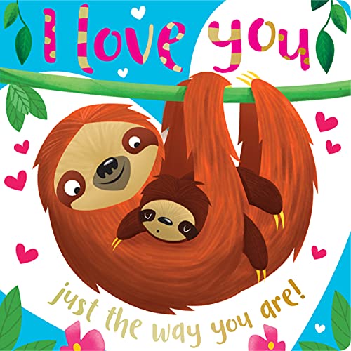 Board Book I Love You Just The Way You Are