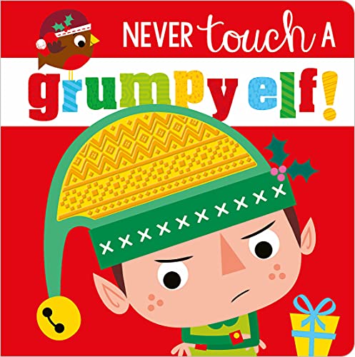 Never Touch a Grumpy Elf! - 9781788439251
