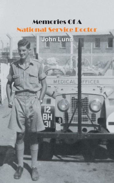 Memories Of A National Service Doctor - 9781788481823