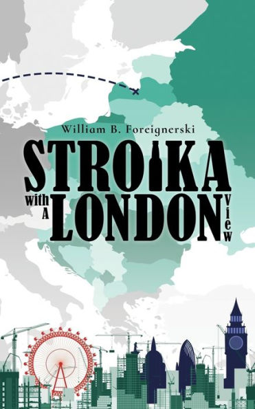 Stroika With A London View