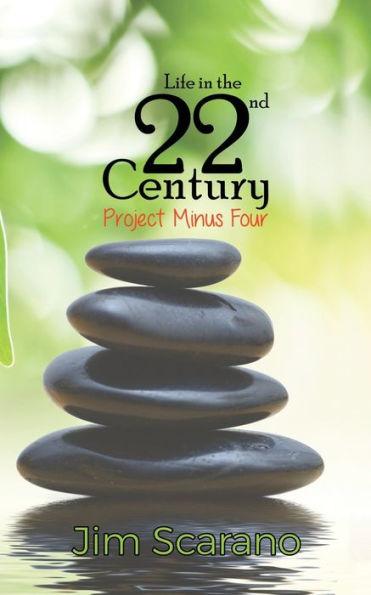Life In The 22Nd Century : Project Minus Four