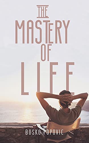 The Mastery Of Life - 9781788789530