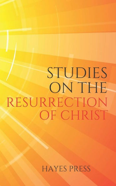 Studies On The Resurrection Of Christ