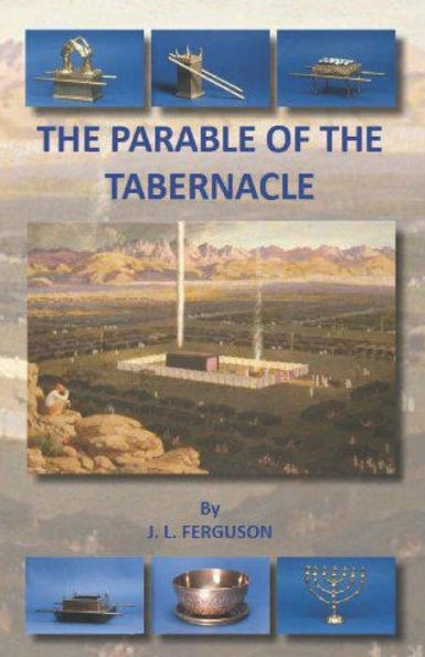 The Parable Of The Tabernacle