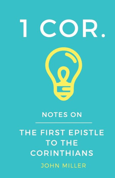 Notes On The First Epistle To The Corinthians