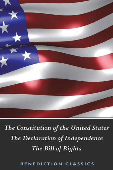 The Constitution Of The United States (Including The Declaration Of Independence And The Bill Of Rights) - 9781789430776