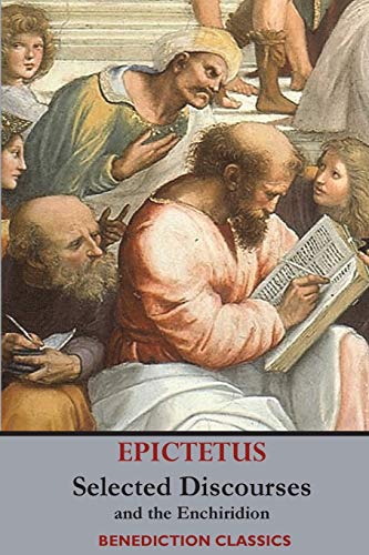 Selected Discourses of Epictetus, and the Enchiridion - 9781789431193