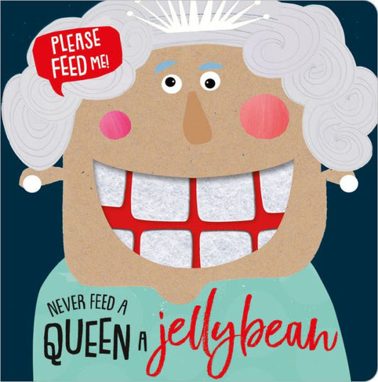 Never Feed A Queen A Jellybean