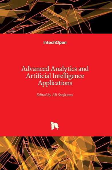 Advanced Analytics and Artificial Intelligence Applications