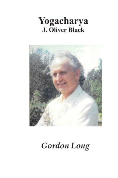 Yogacharya : J. Oliver Black