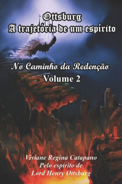 Ottsburg - A Trajetória De Um Espírito : No Caminho Da Redenção -