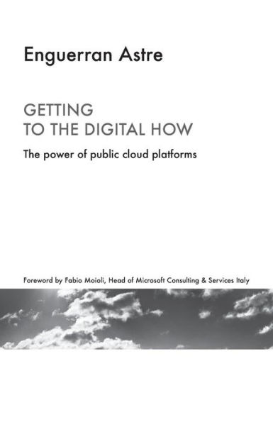Getting to the digital how: The power of public cloud platforms
