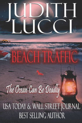Beach Traffic: The Ocean Can Be Deadly