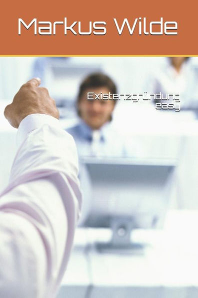 Existenzgr?ndung easy (German Edition)