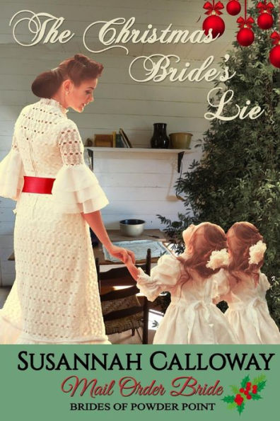 Mail Order Bride : The Christmas Bride's Lie