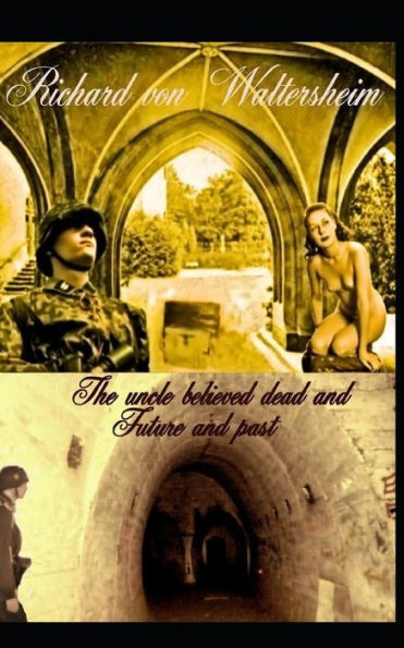 The Uncle Believed Dead And Future And Past