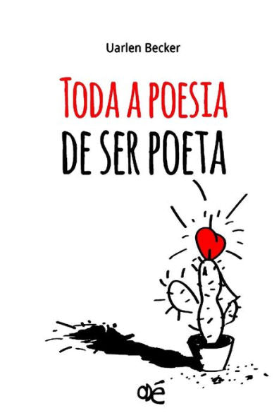 Toda A Poesia De Ser Poeta
