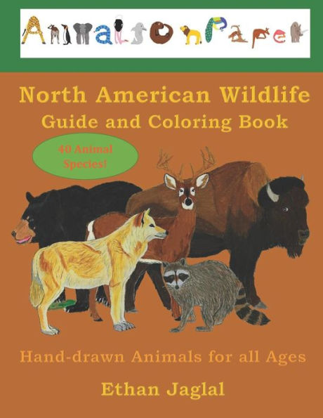North American Wildlife Guide And Coloring Book : Hand-Drawn Animals For All Ages