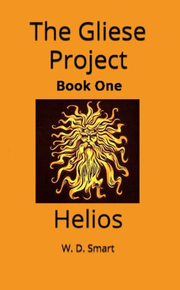 The Gliese Project : Helios