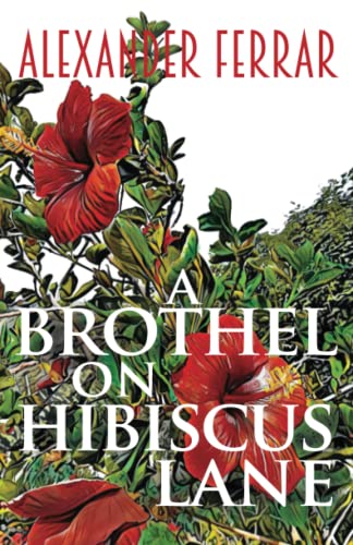 A Brothel on Hibiscus Lane