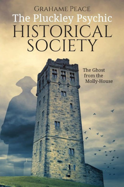 The Pluckley Psychic Historical Society : The Ghost From The Molly-House