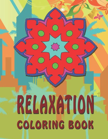 Relaxation Coloring Book : High Quality Mandala Coloring Book, Relaxation And Meditation Coloring Book