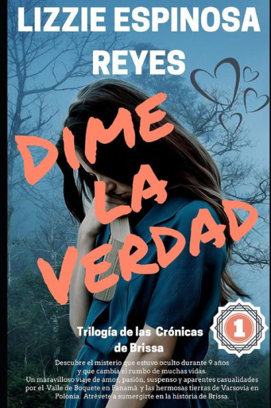 Dime la Verdad: Trilog?a de las Cr?nicas de Brissa (Spanish Edition)