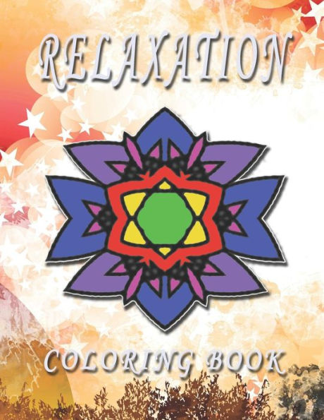 Relaxation Coloring Book : High Quality Mandala Coloring Book, Relaxation And Meditation Coloring Book - 9781790367597